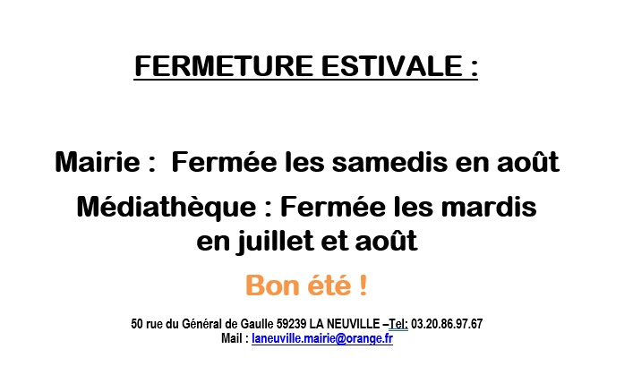 fermeture estivale
